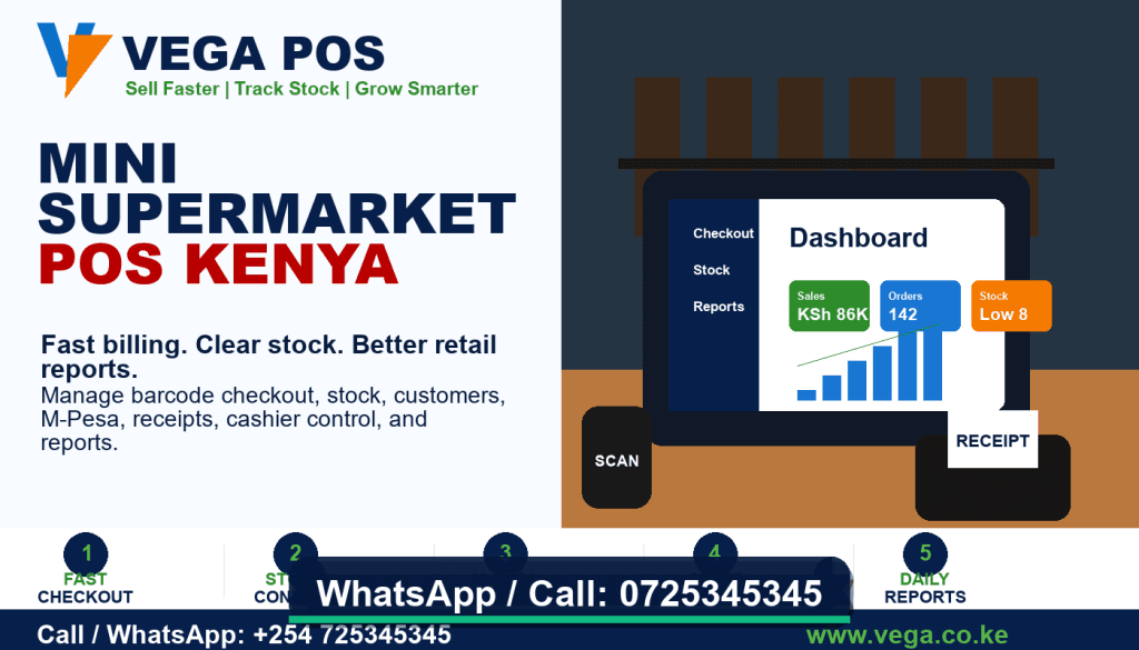 Mini Supermarket POS Kenya by Vega - Call 0725345345