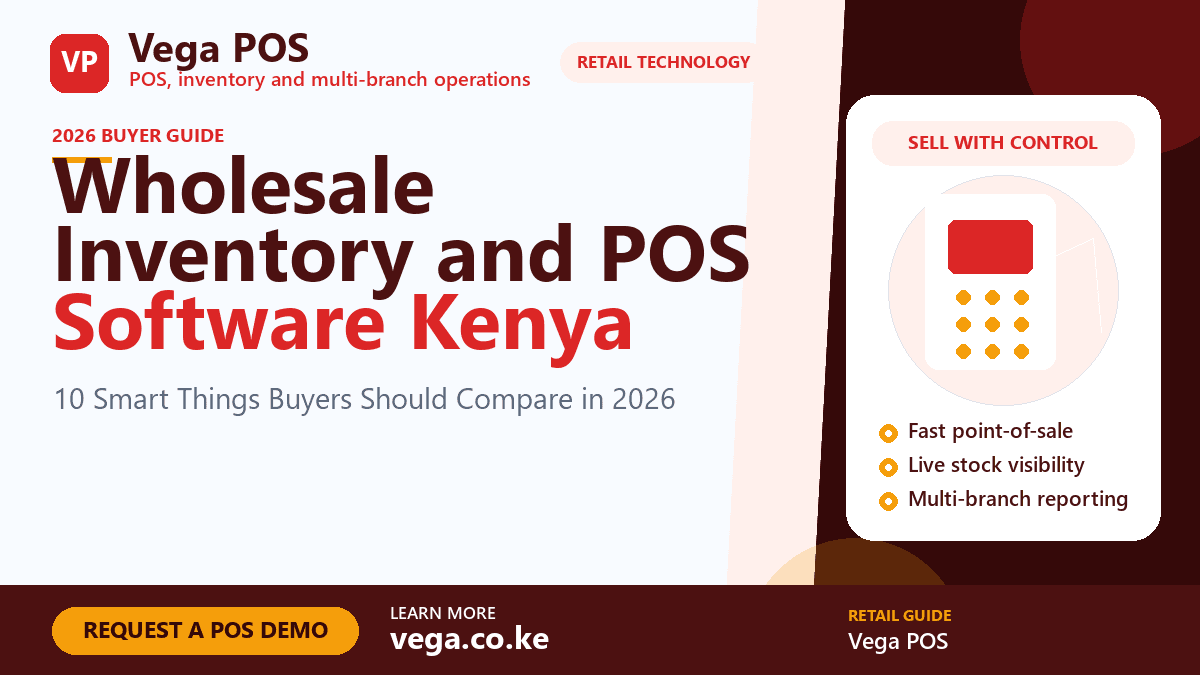 Wholesale Inventory and POS Software Kenya by Vega POS