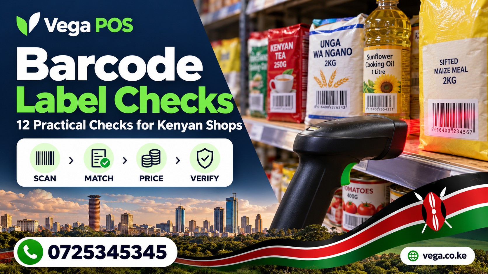 Barcode Label Checks: 12 Practical Steps for Kenyan Shops — Vega POS. Call 0725345345.