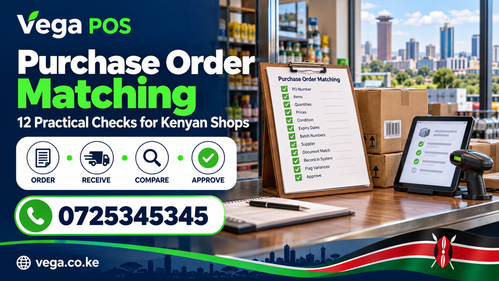 Purchase Order Matching: 12 Practical Checks for Kenyan Shops — Vega POS. Call 0725345345.