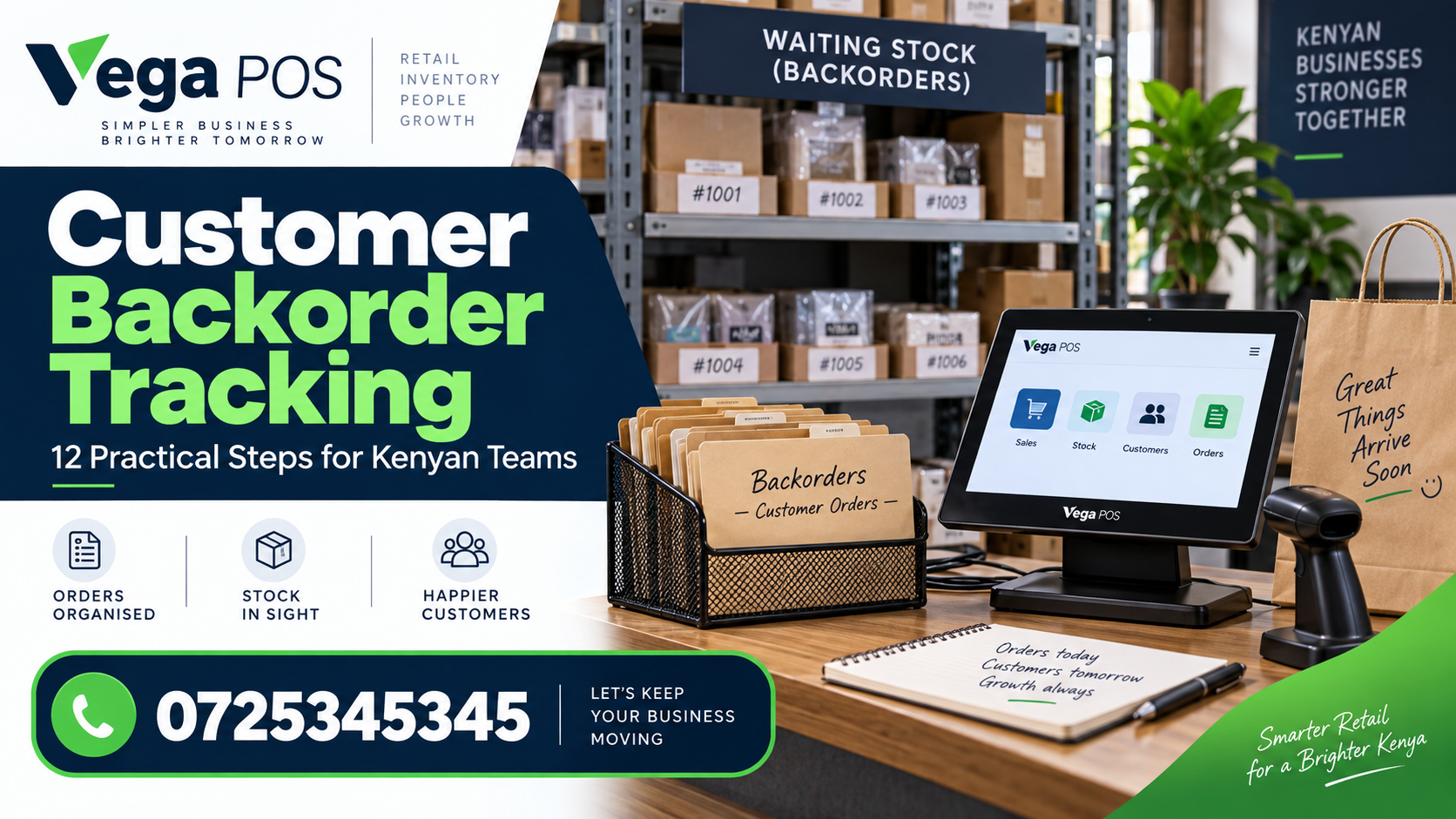 Customer backorder tracking with Vega POS; call 0725345345