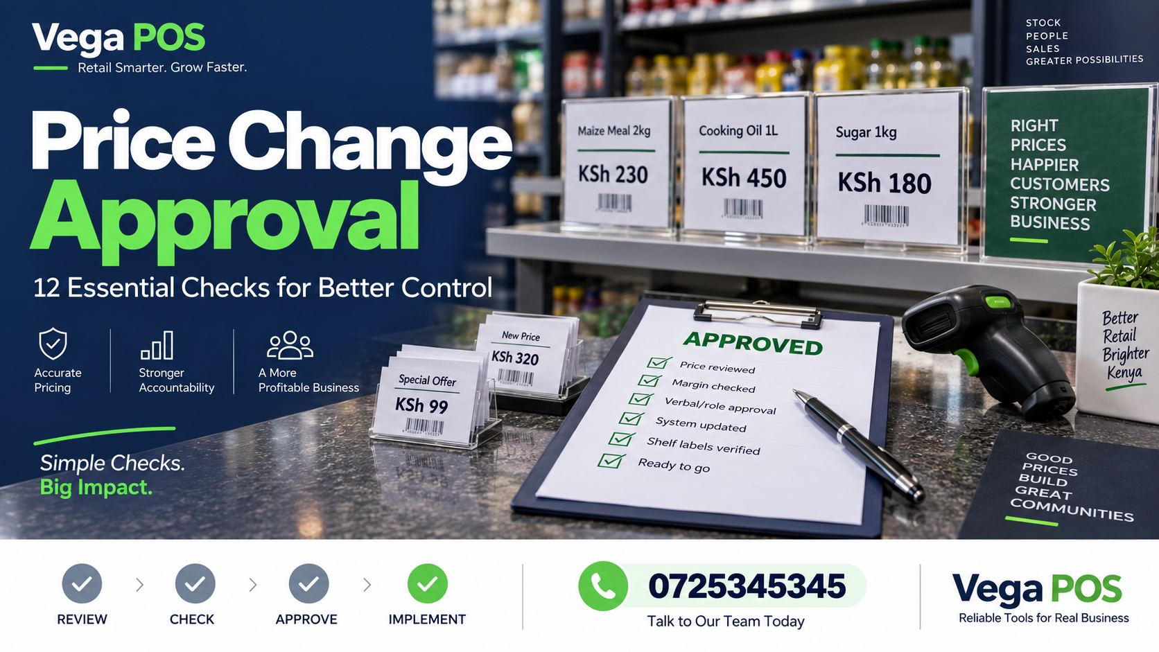 price change approval — Vega POS. Call 0725345345.