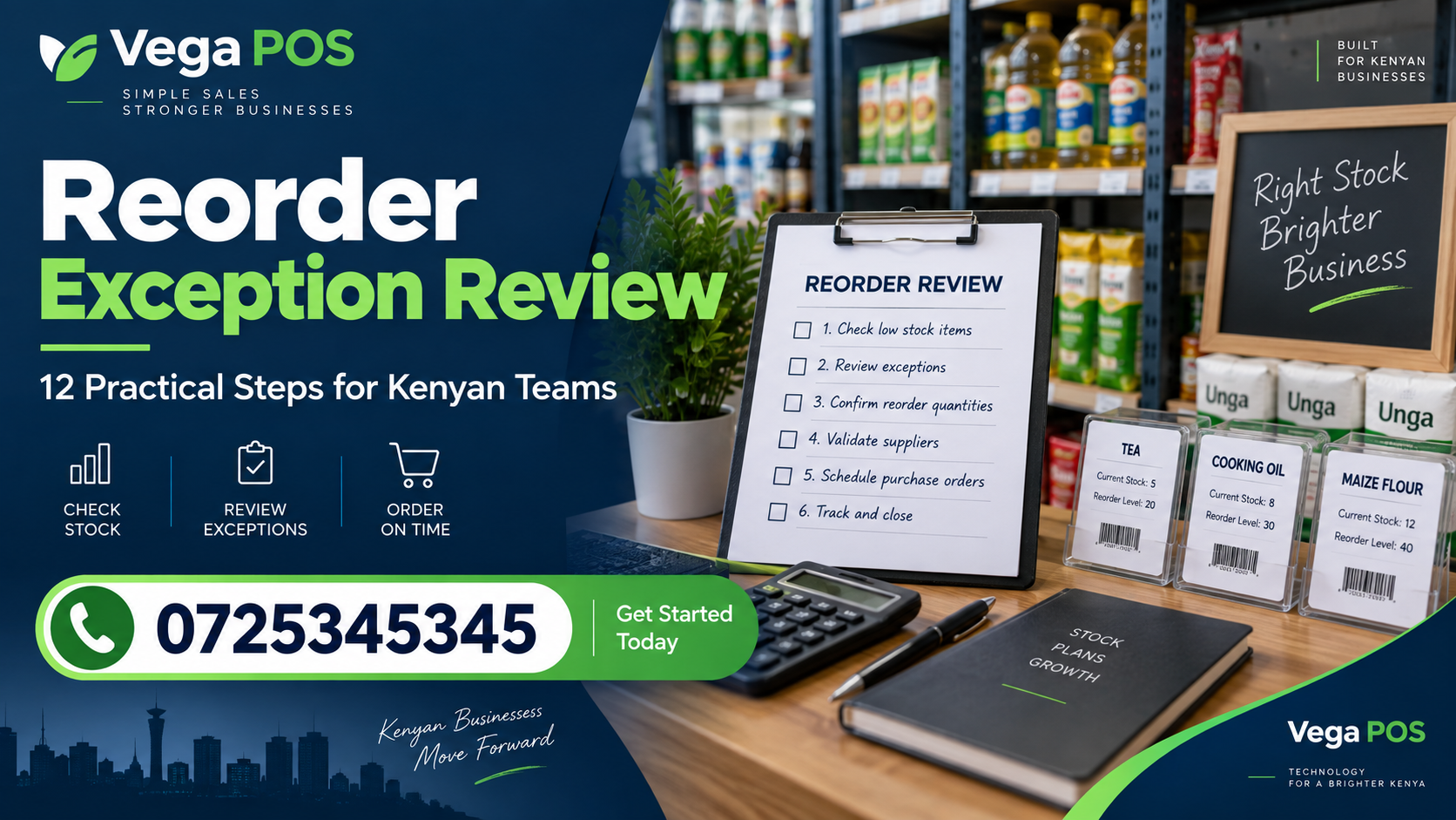 Reorder exception review with Vega POS; call 0725345345